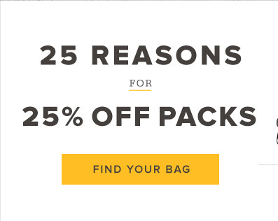 25 Reasons for 25 Percent off Packs
