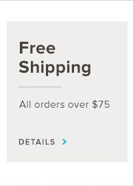 Free Shipping. All Orders Over $75